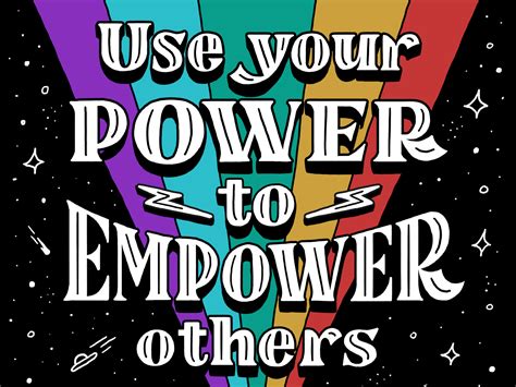 Use Your Power To Empower Others By Dina Rodriguez On Dribbble