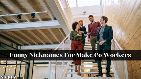 Nicknames For Male Co Workers 33 Funny Cool Nicknames For Male Co