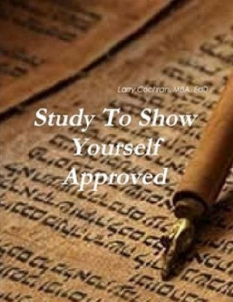 Study To Show Yourself Approved By Mr Larry Cochran Mba Nook Book