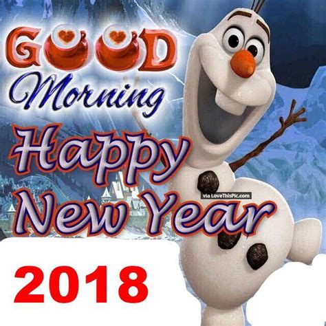 Olaf Good Morning Happy New Year 2018 Quote Pictures Photos And