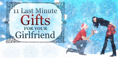 Our christmas gift ideas will show you new ways to get diy gifts for girlfriend and hidden places to shop 11 Last Minute Gifts for Your Girlfriend