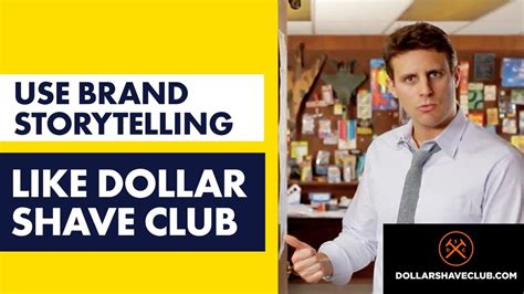 Brand Storytelling Example How Dollar Shave Club Grew Their Brand Youtube