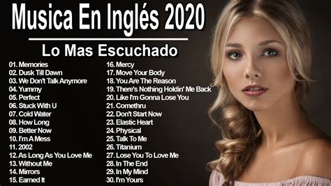 Musica En Inglés 2020 Lo Mas Escuchado Las Mejores Canciones En