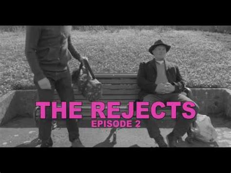 THE REJECTS EPISODE 2 YouTube