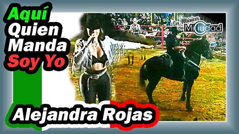 "Aquí Quien Manda Soy Yo" Alejandra Rojas en Rancho Dominguez Plant