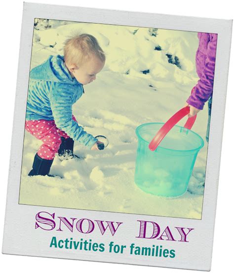 Canadian Bloggers Snow Day Activities For Families Snowday Activities