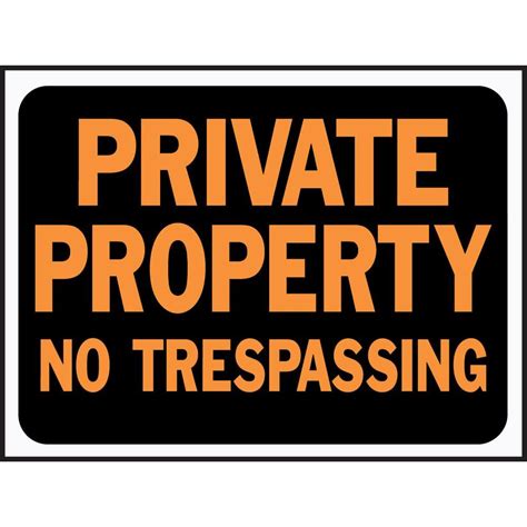 Hy Ko 9 In X 12 In Plastic Private Property No Trespassing Sign 3025
