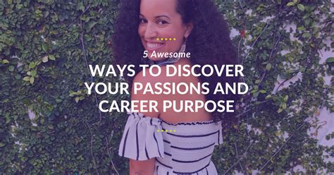 5 Ways To Discover Your Passions And Career Purpose Candis Williams
