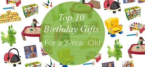 Girlfriends always want to look beautiful, especially in front of their boyfriends. Top 10 Birthday Gifts for 2-Year-Olds - Evite