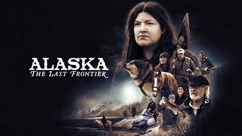 Watch Alaska The Last Frontier On Tv Osn Home Bahrain