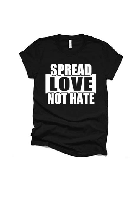 Spread Love Not Hate Civil Rights T Shirt T Racial Etsy