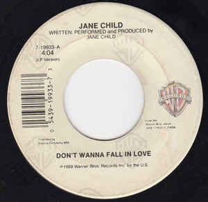 — i don't know what percentage of the population is stupid, but most people are. Jane Child - Don't Wanna Fall In Love (1990, Vinyl) | Discogs
