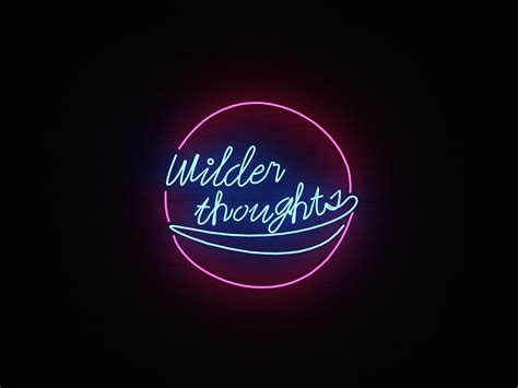 Wilder Thoughts Neon Signage Hd Wallpaper Wallpaper Flare