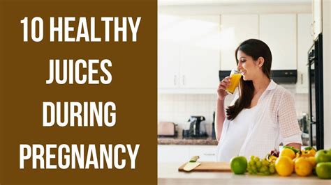Healthy And Refreshing Drink During Pregnancy Healthy Juices