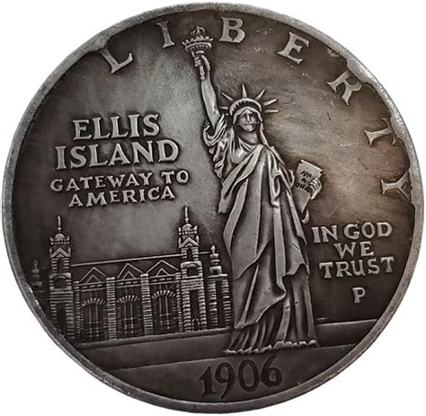 1906 Ellis Island Coin Liberty American Liberty Coin United States Of