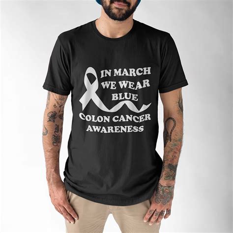 In March We Wear Blue Colon Cancer Awareness Shirt Nouvette