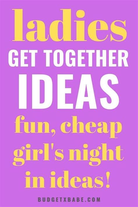 Ladies Get Together Ideas Fun Cheap Girls Night In Girls Night Girls Night Party Girls