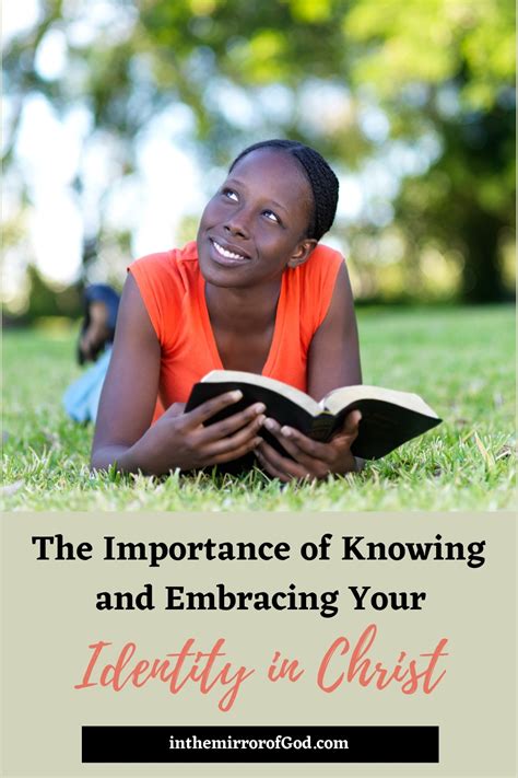 the importance of knowing and embracing your identity in christ in the mirror of god
