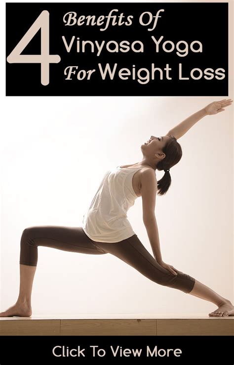 Benefits Of Vinyasa Yoga Weight Loss Weightlosslook