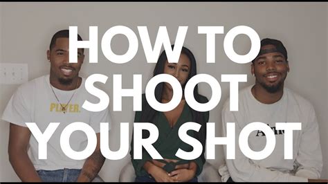 How To Shoot Your Shot Youtube