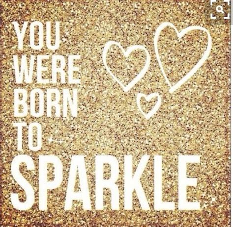 Pin By Cj On Birthdays Sparkle Quotes Birthday Quotes Glitter Quotes