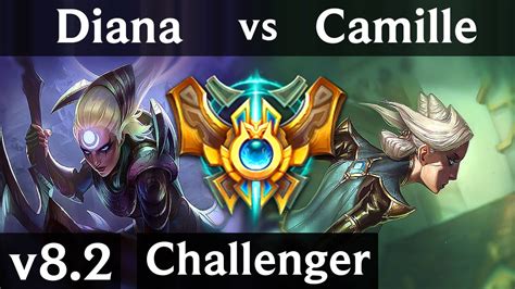 DIANA Vs CAMILLE TOP EUW Challenger Patch 8 2 YouTube