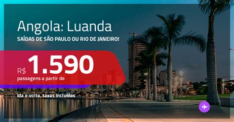 Promoção De Passagens Para A Angola Luanda A Partir De R 1590 Ida