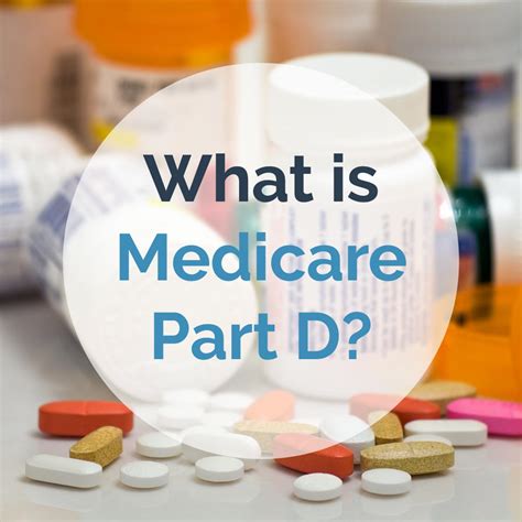 Medicare Part D Prescription Drug Plans Medicare Prescription Coverage