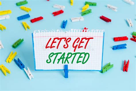 Text Sign Showing Let S Is Get Started Conceptual Photo To Begin Doing