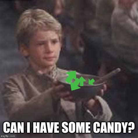 Can I Have Some Candy Imgflip