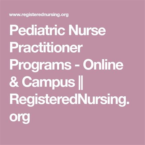 Pediatric Nurse Practitioner Programs Online And Campus