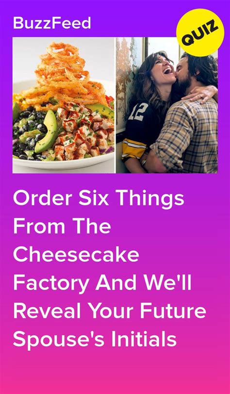 order from cheesecake factory and we ll reveal the initials of your soulmate cheesecake