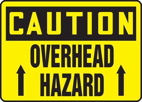 Overhead Hazard Osha Caution Safety Sign Meqm635