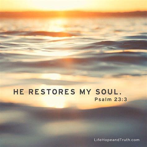 He Restore My Soul Psalm 233 Bible Verse Faith God
