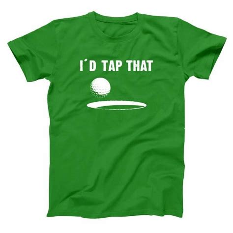 Id Tap That Golf Mens T Shirt Golf Quotes Golf Fashion Womens