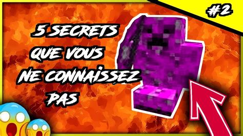 Choses Que Vous Ne Savez Probablement Pas Sur Minecraft Youtube