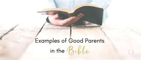 11 Bible Verses About Parenting That Will Help You Be Better