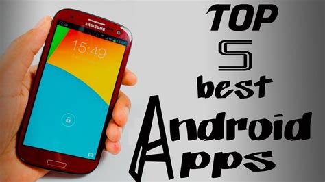 Top 5 Best New Android Apps For Android Youtube