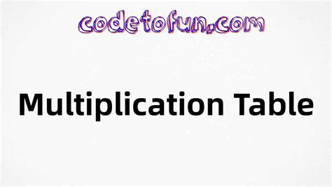 C Program To Display Multiplication Table CodeToFun