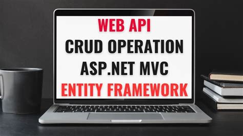 Using Ef Core In Aspnet Core Web Api For Performing Crud