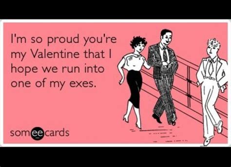 Valentines Day 2012 The Funniest Someecards Valentines Day Ecards Valentine Day Love Funny