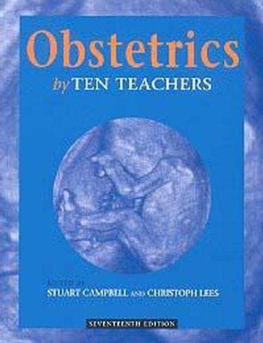 Obstetrics By Ten Teachers Ed Th Edition Rent