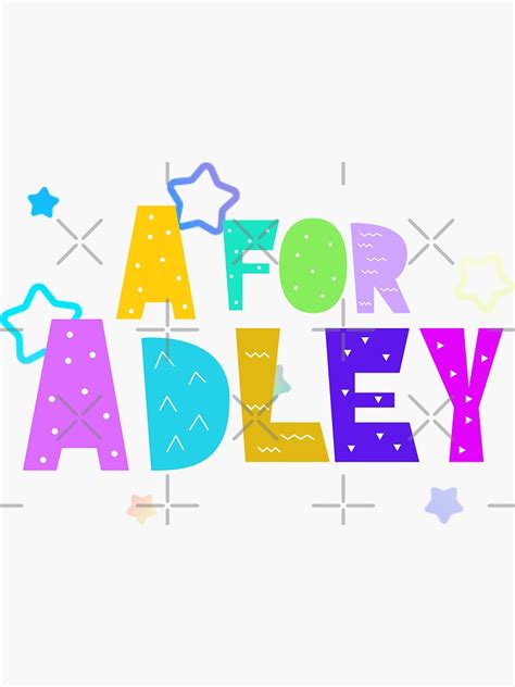 A For Adley Adley With Colorful Letters Birthday Party A Is For