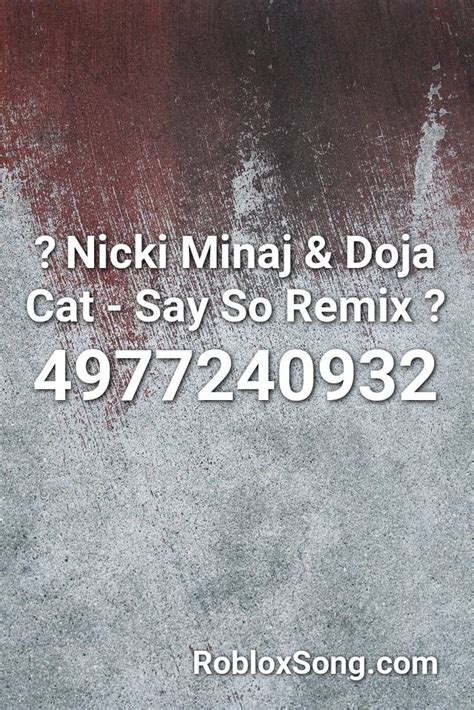 💕 Nicki Minaj And Doja Cat Say So Remix 💕 Roblox Id Roblox Music