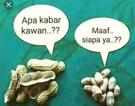 Merasa dilupakan seseorang, itulah yang menggambarkan perasaanmu kali ini. MR. KONGSI : SANTAI - Kacang Lupakan Kulit! - Wattpad