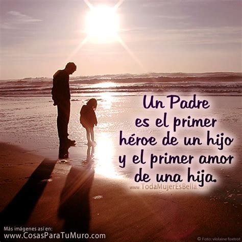 Resultado De Imagen De Frases Padre E Hija Fathers Day Wishes Fathers