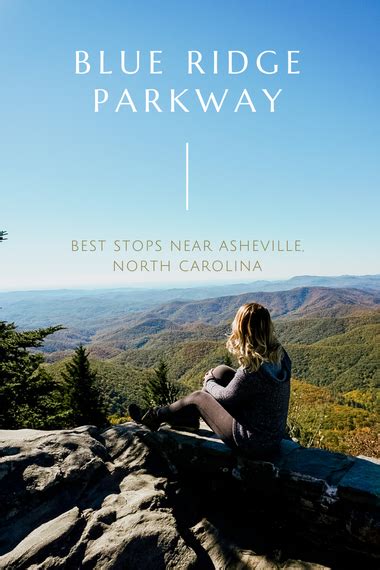 Best Blue Ridge Parkway Stops Near Asheville Well Planned Adventures