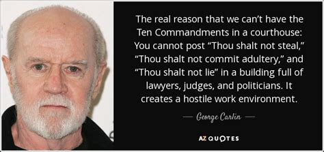 george carlin quote the real reason that we can t have the ten commandments