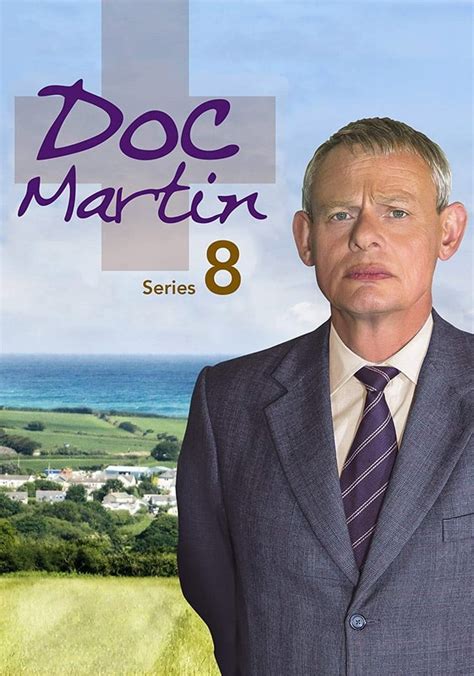 Doc Martin Season 8 Watch Full Episodes Streaming Online