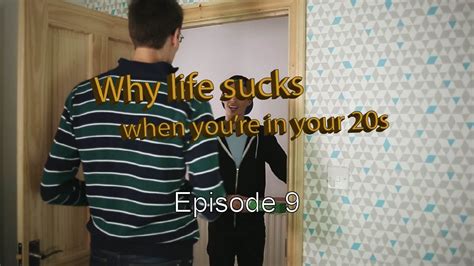 Why Life Sucks Episode 9 Aches YouTube